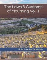 The Laws & Customs of Mourning Vol. 1