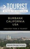 Greater Than a Tourist - Burbank California USA