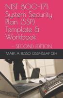 NIST 800-171: System Security Plan (SSP) Template & Workbook: | SECOND EDITION