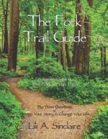 The Fork Trail Guide