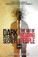 Dark Psychology Secrets & The Art Of Reading People 2 In 1