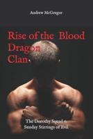 Rise of the Blood Dragon Clan