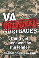 VA Mortgages DECLASSIFIED
