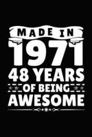 Made in 1971 48 Years of Being Awesome