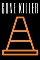 Cone Killer