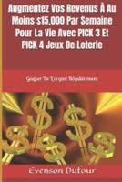 Augmentez Vos Revenus À Au Moins $15,000 Par Semaine Pour La Vie Avec PICK 3 Et PICK 4 Jeux De Loterie