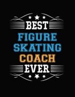 Best Figure Skating Coach Ever