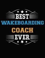 Best Wakeboarding Coach Ever