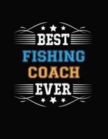 Best Fishing Coach Ever