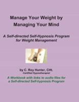 Manage Your Weight by Managing Your Mind