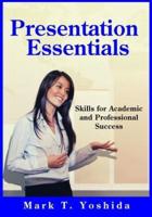 Presentation Essentials: Skills for Academic and Professional Success