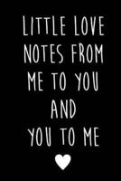 Little Love Notes from Me to You & You to Me
