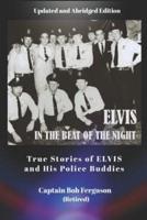 Elvis in the Beat of the Night (2Nd Edition)