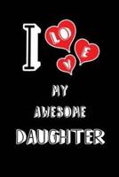 I Love My Awesome Daughter