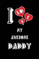 I Love My Awesome Daddy