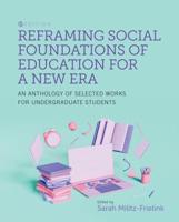 Reframing Social Foundations of Education for a New Era