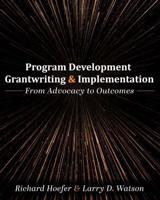 Program Development, Grantwriting, and Implementation