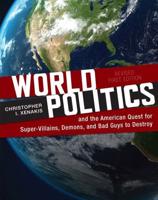 World Politics and the American Quest for Super-Villains, Demons, and Bad Guys to Destroy