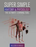 Super Simple Anatomy and Physiology