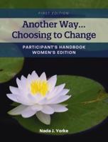 Another Way...Choosing to Change