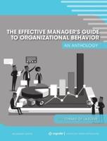 The Effective Manager's Guide to Organizational Behavior