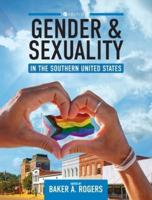 Gender and Sexuality in the Southern United States