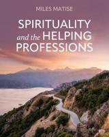 Spirituality and the Helping Professions