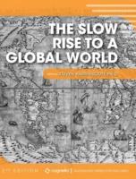 Slow Rise to a Global World