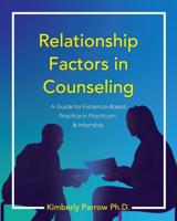 Relationship Factors in Counseling