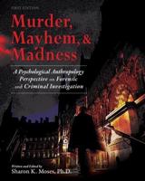 Murder, Mayhem & Madness