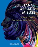 Substance Use and Misuse