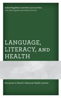 Language, Literacy, and Health: Discourse in Brazil's National Health System