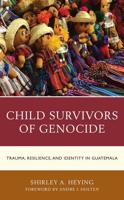 Child Survivors of Genocide