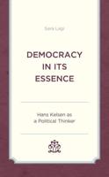 Democracy in Its Essence: Hans Kelsen as A Political Thinker