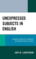 Unexpressed Subjects in English: An Empirical Analysis of Narrative and Conversational Discourse