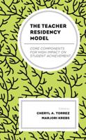 The Teacher Residency Model