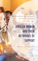 African Women and Their Networks of Support: Intervening Connections