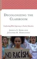 Decolonizing the Classroom