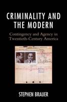 Criminality and the Modern