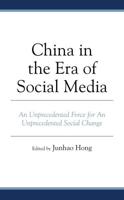 China in the Era of Social Media: An Unprecedented Force for An Unprecedented Social Change