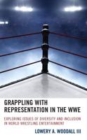 Grappling With Representation in the WWE