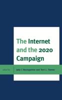 The Internet and the 2020 Presidential Campaign