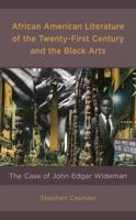 African American Literature of the Twenty-First Century and the Black Arts: The Case of John Edgar Wideman