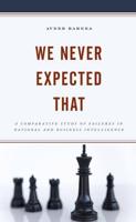 We Never Expected That: A Comparative Study of Failures in National and Business Intelligence