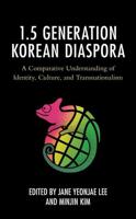 The 1.5 Generation Korean Diaspora