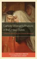 Catholic Women's Rhetoric in the United States