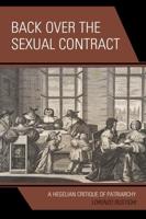Back Over the Sexual Contract: A Hegelian Critique of Patriarchy