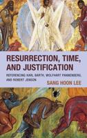Resurrection, Time, and Justification