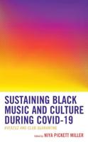 Sustaining Black Music and Culture During COVID-19