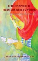 Fearless Speech in Indonesian Women's Writing: Working-Class Feminism from the Global South
